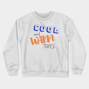 Cool and Warm Tones Crewneck Sweatshirt